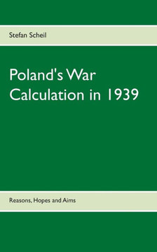 Poland's War Calculation in 1939