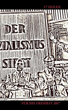 17 Zeilen f?r die Freiheit 2017