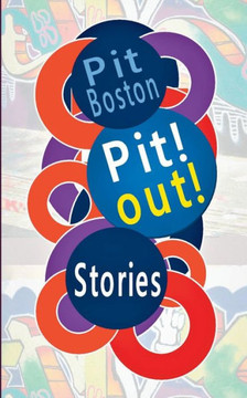 Pit! Out!: Stories
