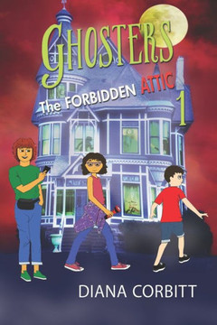 Ghosters 1: The Forbidden Attic