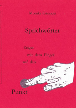 Sprichw?rter zeigen mit dem Finger auf den Punkt: Blick hinter die Sprichw?rter