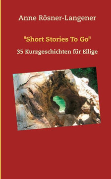 ""Short Stories To Go"": 35 Kurzgeschichten f?r Eilige