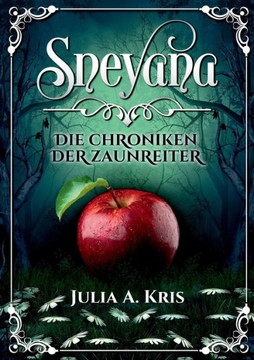 Sneyana: Die Chroniken der Zaunreiter