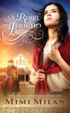 A Rebel In Jericho (The Jericho Resistance)