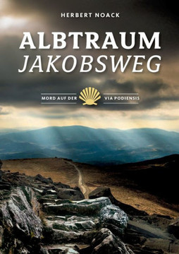 Albtraum Jakobsweg: Mord auf der Via Podiensis