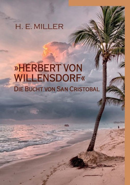 Herbert von Willensdorf Die Bucht von San Cristobal Herbert von Willensdorf Die Bucht von San Cristobal