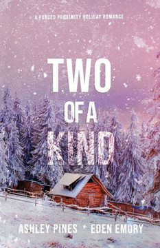 Two Of A Kind: A Forced Proximity Sapphic Holiday Romance