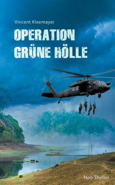 Operation gr?ne H?lle: Neo-Thriller