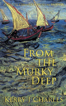 From The Murky Deep (Art Of Murder - The Dulcie Chambers Mysteries) From The Murky Deep (Art Of Murder - The Dulcie Chambers Mysteries)