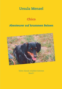Chico: Abenteurer auf krummen Beinen