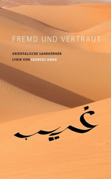 Fremd und vertraut: Orientalische Sandk?rner