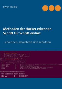 Methoden der Hacker erkennen. Schritt f?r Schritt erkl?rt: ... erkennen, abwehren sich sch?tzen