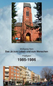 Das Ja zum Leben und zum Menschen, Band 11: Predigten 1985-1986