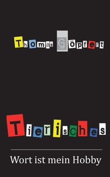 Tierisches: Wort ist mein Hobby