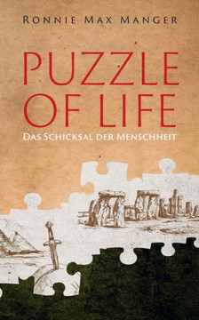 Puzzle of Life: Das Schicksal der Menschheit Puzzle of Life: Das Schicksal der Menschheit