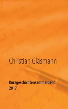 Kurzgeschichtensammelband 2017