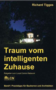 Traum vom intelligenten Zuhause: Ratgeber zum Local Control Network LCN
