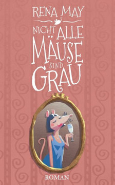 Nicht alle M?use sind grau
