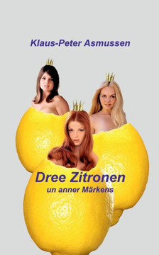 Dree Zitronen: ... un anner M?rkens