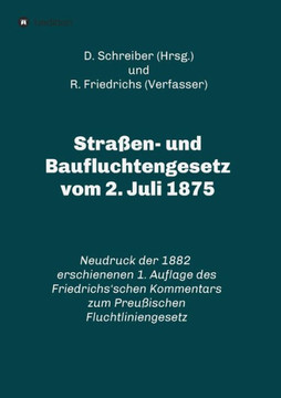 Stra?en- und Baufluchtengesetz vom 2. Juli 1875