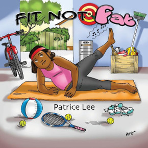 Fit-Not-Fat!: For Life