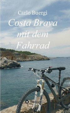 Costa Brava mit dem Fahrrad Costa Brava mit dem Fahrrad