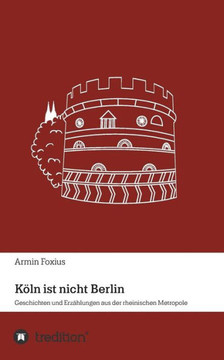 K?ln ist nicht Berlin