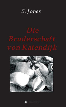 Die Bruderschaft von Katendijk