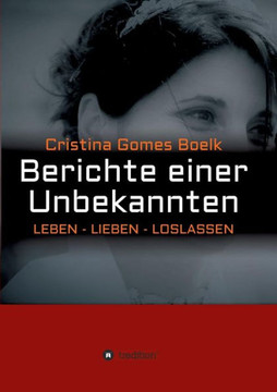 Berichte einer Unbekannten