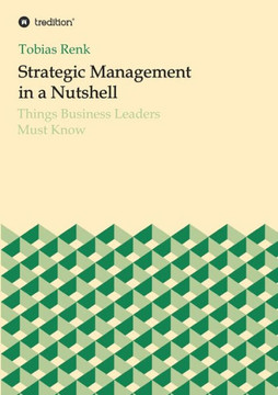 Strategic Management in a Nutshell