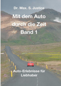 Mit dem Auto durch die Zeit Band 1