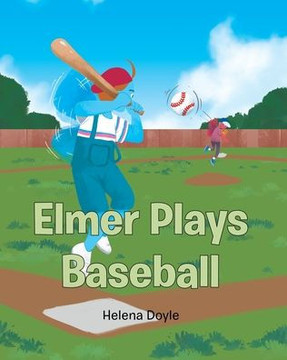 Elmer Plays Baseball