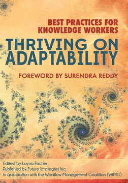 Thriving On Adaptability: Best Practices For Knowledge Workers