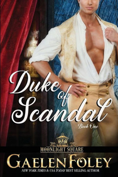 Duke Of Scandal (Moonlight Square, Book 1)