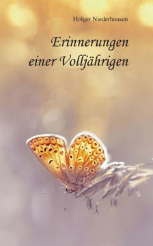 Erinnerungen einer Vollj?hrigen Erinnerungen einer Vollj?hrigen