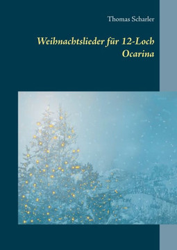 Weihnachtslieder f?r 12-Loch Ocarina