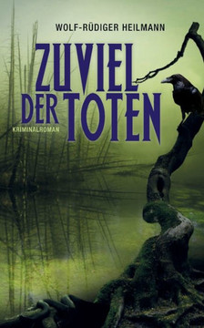 Zuviel der Toten: Kriminalroman