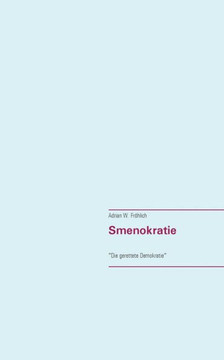 Smenokratie: ""Die gerettete Demokratie""