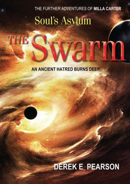 Soul's Asylum - The Swarm (The Adventures Of Milla Carter)