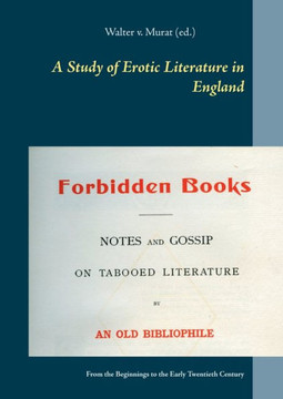 A Study of Erotic Literature in England: From the Beginnings to the Early Twentieth Century