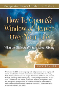 How To Open The Window Of Heaven Over Your Life Study Guide