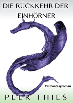 Die R?ckkehr der Einh?rner Die R?ckkehr der Einh?rner