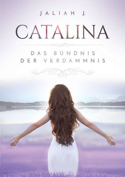 Catalina: Das B?ndnis der Verdammnis