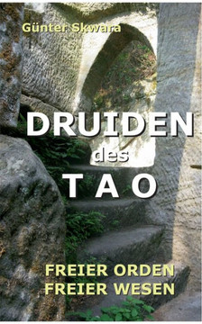 Druiden des Tao: Freier Orden freier Wesen