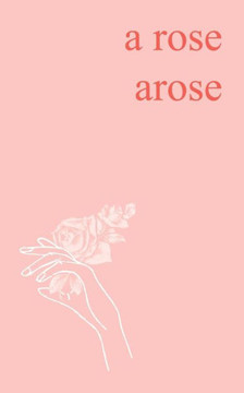 A Rose Arose