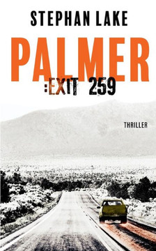 Palmer: Exit 259: Ein Joshua-Palmer-Thriller