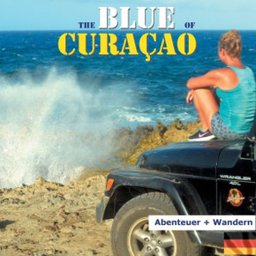 The Blue of Curacao: Abenteuer und Wandern