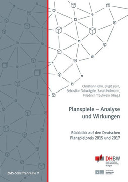 Planspiele - Analyse und Wirkungen: R?ckblick auf den Deutschen Planspielpreis 2015 und 2017