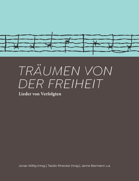 Tr?umen von der Freiheit: Lieder von Verfolgten
