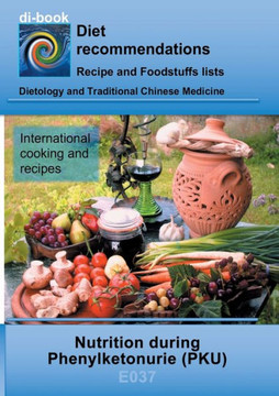 Nutrition during Phenylketonurie (PKU): E037 DIETETICS - special diseases - Phenylketonurie (PKU)